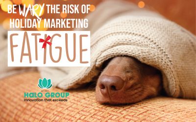 Be wary the risk of holiday marketing fatigue